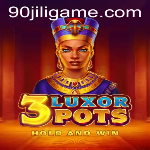 Discover the World of 3LuxorPots: A New Era in Gaming with 90jili