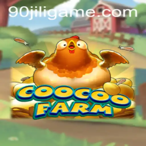 CooCooFarm: Exploring the Exciting World of 90jili